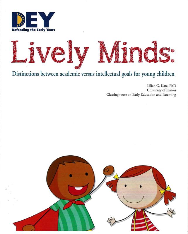 DEY -- Lively minds: Distinctions between Academic versus Intellectual goals for young children