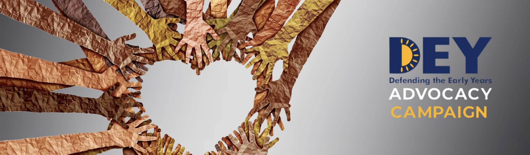 Poster for the DEY Advocacy Campaign with numerous hands of multiple skin colors join into a heart