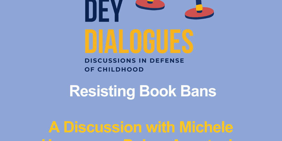 Graphic for "Dey Dialogues: Resisting Book Bans" with images of two microphones. Features Michele Hemenway Pullen, Anastasia Higginbotham, and host Denisha Jones.