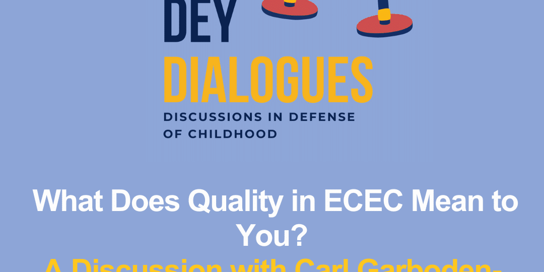 Podcast cover for DEY Dialogues: "What Does Quality in ECEC Mean to You?" featuring Carl Garboden-Murray, Samuel Broaden, Nadia Jaboneta, and host Denisha Jones. Two microphone icons above the text.