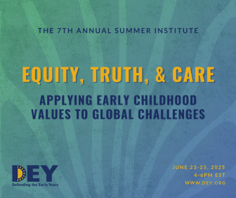 Promotional image for the 7th Annual Summer Institute themed "Equity, Truth, & Care," focusing on early childhood values, scheduled for June 23-25, 2025, 4-6 PM EST.
