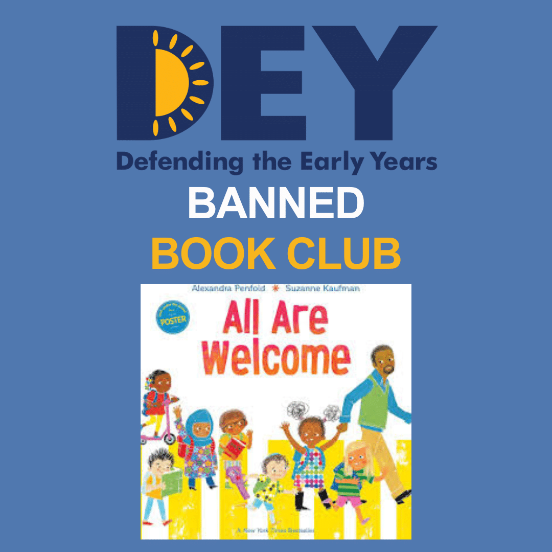 Book cover for "All Are Welcome" featured under the "DEY Banned Book Club" with the tagline "Defending the Early Years" on a blue background.