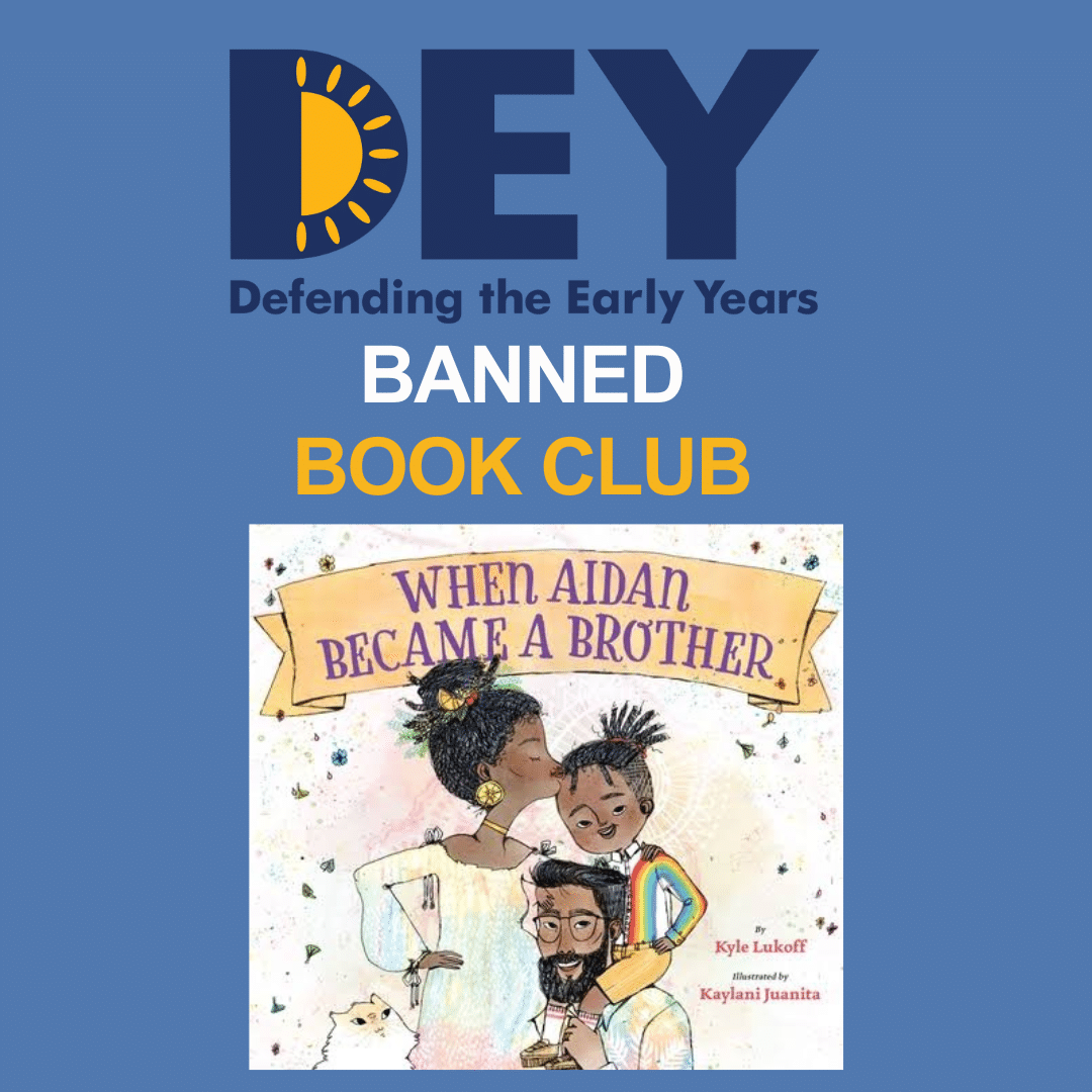 DEY Banned Book Club poster featuring the book "When Aidan Became a Brother" by Kyle Lukoff, illustrated by Kaylani Juanita.