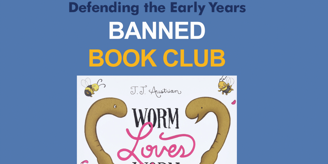 Cover of "Worm Loves Worm" by J.J. Austrian, illustrated by Mike Curato. It features two worms with wedding rings, pink flower petals, and the words "Banned Book Club" above.