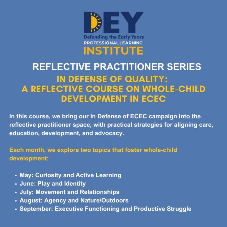 Promotional graphic for a reflective practitioner course on whole-child development, listing monthly topics from May to September and organized by Defending the Early Years.