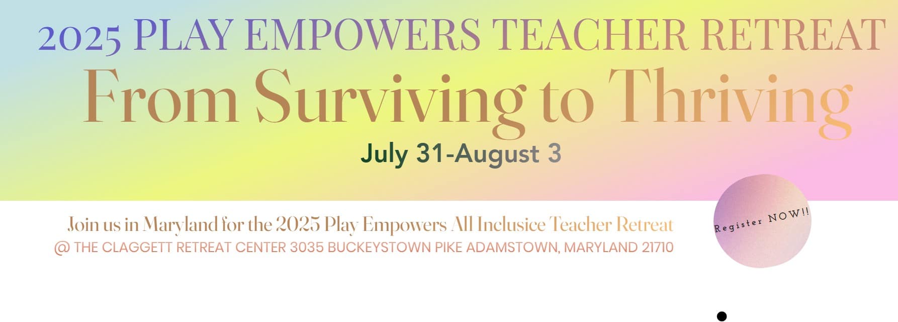 Banner for the 2025 Play Empowers Teacher Retreat, titled 