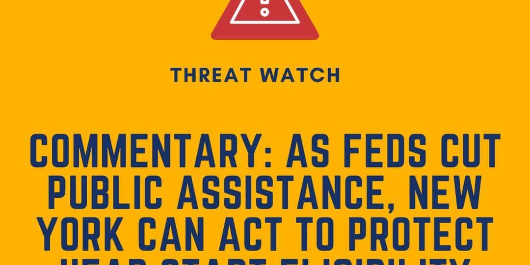 A warning sign above text about federal cuts to public assistance and how New York can help protect Head Start eligibility, on a yellow background with DEY branding.