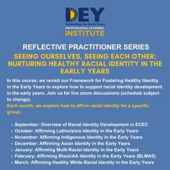 Informational flyer for a professional learning institute series by Defending the Early Years on nurturing healthy racial identity in early childhood, listing monthly topics from September to March.