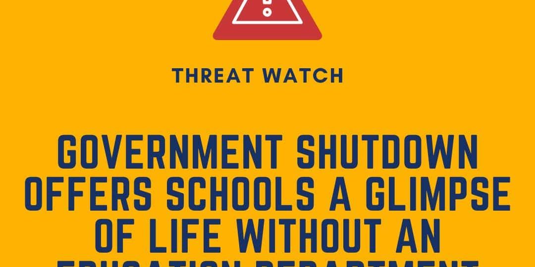 Yellow graphic with a red warning icon and text: "Government shutdown offers schools a glimpse of life without an education department." Includes website link at the bottom.