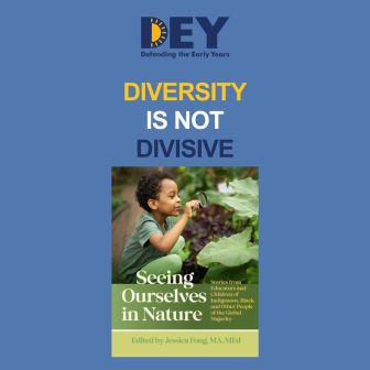 A promotional image with the DEY logo, the words "Diversity is not divisive," and the cover of the book "Seeing Ourselves in Nature" featuring a child examining a leaf with a magnifying glass. A promotional image with the DEY logo, the words "Diversity is not divisive," and the cover of the book "Seeing Ourselves in Nature" featuring a child examining a leaf with a magnifying glass.
